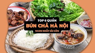 Top 6 quán BÚN CHẢ Hà Nội ngon nhất tại TP. HCM năm 2022| toplist.vn