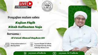 KAJIAN MALAM SABTU KE- 4 || BERSAMA USTAD AHMAD ROYHAN