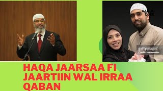 Haqa Jaarsaa fi Jaartiin wal irraa qaban/Dr. Zaakir Naik Afaan Oromoo