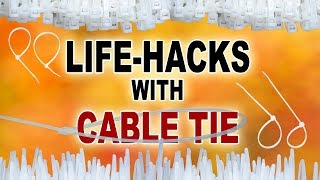 10 Best Life Hacks with Cable Tie / Zip Tie