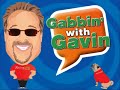 gabbin with gavin episode 1