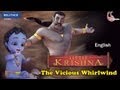 Little Krishna English - Episode 12 The Vicious Whirlwind
