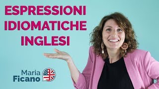 Imparare l'inglese - 10 frasi idiomatiche