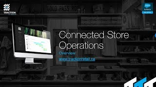 Traction Retail: Connected Store Operations