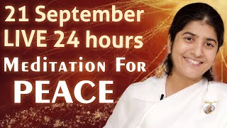 24 Hrs Meditation Experience - 21 September, World Peace Day | BK Shivani | Brahma Kumaris