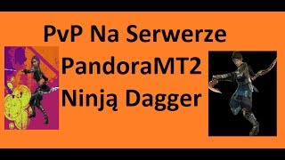 PandoraMT2 - PvP Ninją Dagger