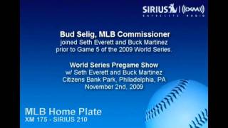 Bud Selig, MLB Commissioner, Pregame WS Game 5 on Sirius|XM Radio