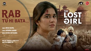 Rab Tu Hi Bata (Song) - The Lost Girl | Prachi Bansal, Aronica, Bhupesh Singh | Neha R, Veivek A