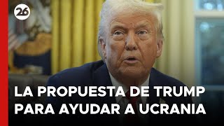 Trump quiere que Ucrania entregue a EEUU tierras raras a cambio de ayuda