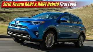 2016 Toyota RAV4 & RAV4 Hybrid First Look