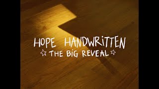 Hope Handwritten | The Big Reveal