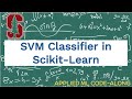 How To Implement Support Vector Machine (SVM) Classifier in Scikit Learn: Example By Stanford PhD