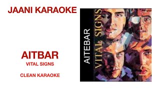 AITBAR | VITAL SIGNS | CLEAN KARAOKE