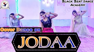 JODAA Dance Cover | Ft. Mouni Roy , Aly Goni | Jatinder Shah, Afsana Khan | MR .HARDY CHOREOGRAPHY