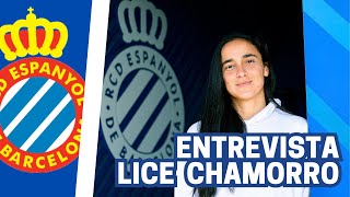 Entrevista a LICE CHAMORRO, delantera del RCD Espanyol femenino: \