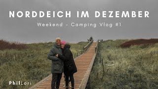 Norddeich im Dezember - Weekend Camping Vlog #1