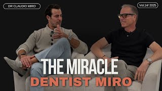 The Miami Miracle Dentist: Concierge Care \u0026 Smile Transformations- Dustin Mangas x Dr. Claudio Miro