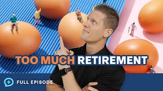 4 Signs You’re Saving Too Much for Retirement