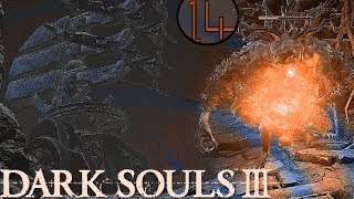 Wackyla Plays : Dark Souls 3 : P14 : Disabling Artillery
