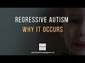 Regressive autism... What is it?