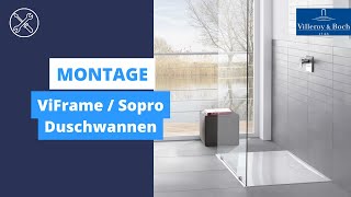 ViFrame / Sopro Duschwannen | Montage | Villeroy \u0026 Boch