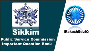 Sikkim Public Service Commission Important Question Bank