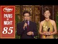 Paris By Night 85 - Xuân Trong Kỷ Niệm (Full Program)