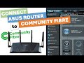 How to Connect an ASUS Router to Community Fibre