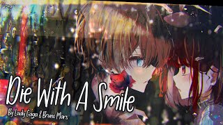 Nightcore - Die With A Smile (Lady Gaga)