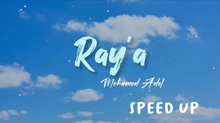 Ray'a || رايقة || Mohamed Adel || Arabic Song || Viral Tiktok || Speed Up