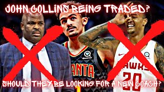 Need Another Coach? | Atlanta Hawks Trade Rumors | John Collins Trade Rumors | Atlanta Hawks | Hawks