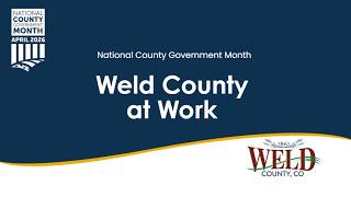 Weld County at Work: Public Works - National County Government Month