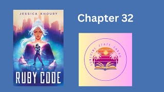 The Ruby Code read aloud Chapter 32