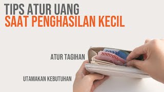 Tips atur uang saat penghasilan kecil