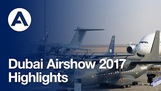 Dubai Airshow 2017 - Highlights