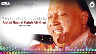 Poochha Kisi Se Haal Kisi Ka | Ustad Nusrat Fateh Ali Khan | complete full version | OSA Worldwide