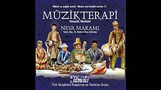 Neva Makamı • Turkish Music Therapy