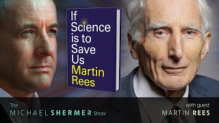 Can Science Save Us? (Martin Rees)