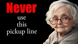 Granny's Forbidden Pickup Line!