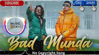 BAD MUNDA | Jass Manak Ft  EMIWAY BANTAI, Satti Dhillon | No Copyright Music | Hindi Song| Music Box