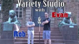 Variety Studio with Evan and Rob Ep. 1 (FULL)