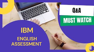 IBM English Assessment Q&A