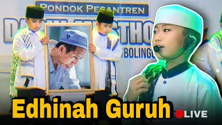 EDHINAH GURUH | Live Performance | Spesial 100 HARI WAFATNYA KH.HASAN ABDUL JALAL