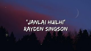 Rayden Singson - Janlai Huilhi | Thadou Kuki Drill (Official Lyrics Video) 2022