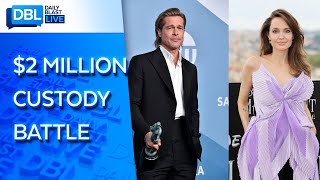 Brad Pitt, Angelina Jolie Reportedly Spent $1 Million EACH in Custody Battle