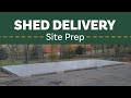 How To Prepare Your Site For Shed Delivery - Stoltzfus Structures