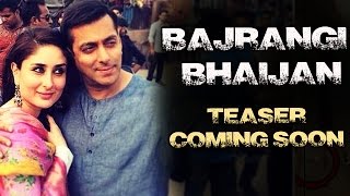 Salman Khan's Bajrangi Bhaijaan OFFICIAL Teaser Trailer To Release Soon