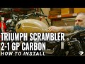 How to Install 2-1 GP Carbon Exhasut for Triumph Street Scrambler | British Customs