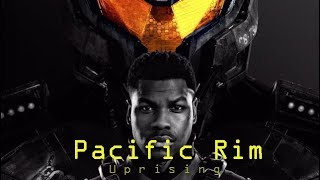 Pacific Rim Uprising -Trailer(2018)