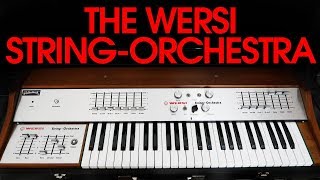 The Beauty of Analog String Synthesizers: Wersi String-Orchestra